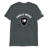 Short-Sleeve Unisex T-Shirt - Finally Broke 70