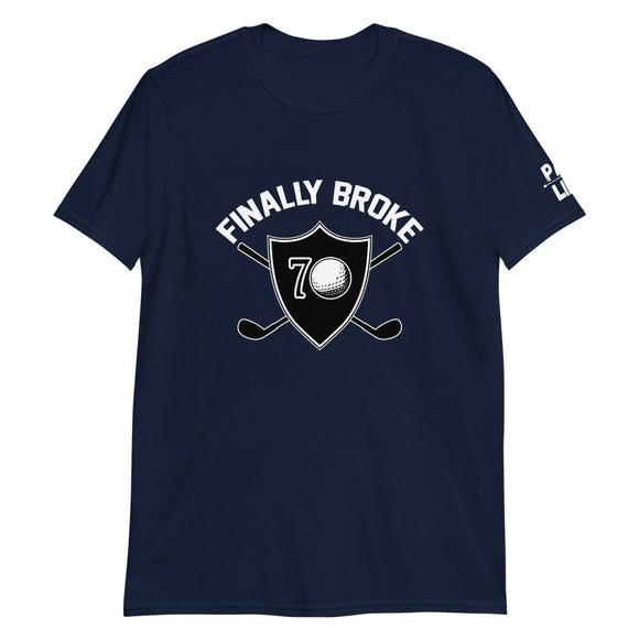 Short-Sleeve Unisex T-Shirt - Finally Broke 70