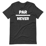 Never Under Par