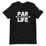 Unisex T-Shirt - Life Under Par