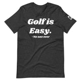 Golf is Easy (Big print)