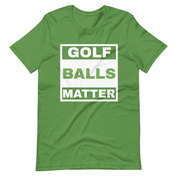 Short-Sleeve Unisex T-Shirt - Golf Balls Matter